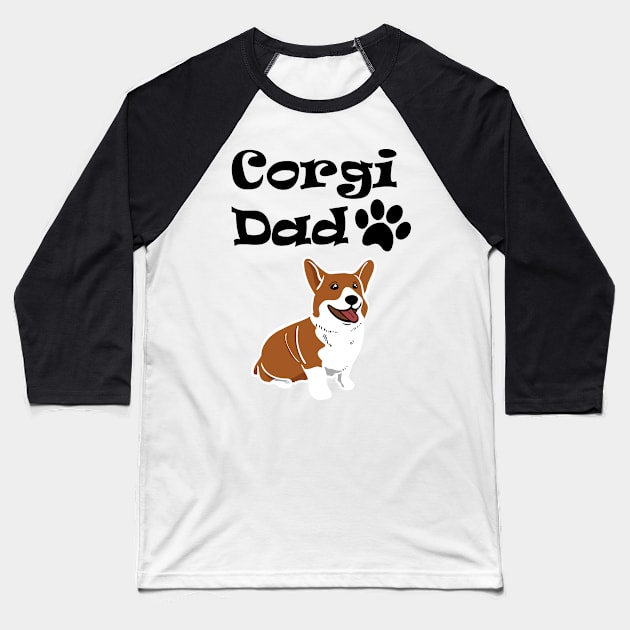 Corgi Dad Funny Love Dog Pet Gift Baseball T-Shirt by chrizy1688